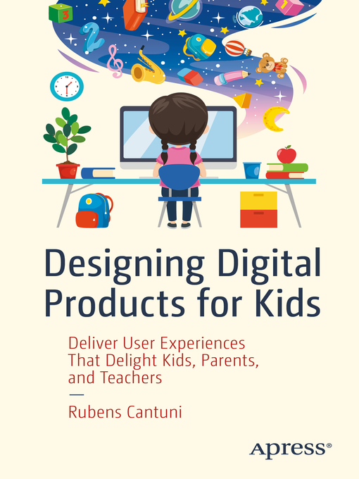 Title details for Designing Digital Products for Kids by Rubens Cantuni - Available